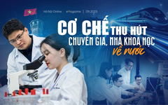 Cơ chế thu hút chuyên gia, nhà khoa học về nước