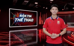 Bản tin Thể thao | 06/10/2026