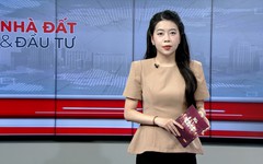 Bản tin Nhà đất và đầu tư | 03/05/2026