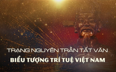Trạng nguyên Trần Tất Văn - Biểu tượng trí tuệ Việt Nam | Danh nhân Thăng Long - Hà Nội | 17/07/2026