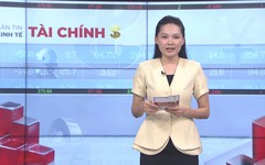 Bản tin Kinh tế Tài chính | 21/07/2026