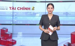 Bản tin Kinh tế Tài chính | 23/08/2026