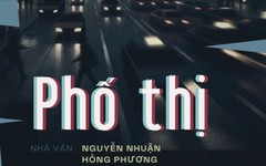 Tiểu thuyết "Phố thị" (phần 30) - Nguyễn Nhuận Hồng Phương