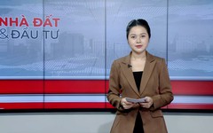 Bản tin Nhà đất và đầu tư | 29/09/2026