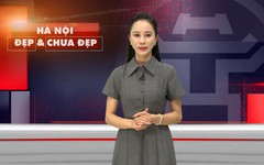 Hà Nội đẹp và chưa đẹp | 06/09/2026
