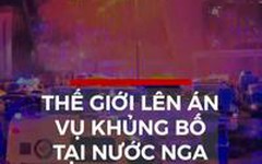 Thế giới lên án vụ khủng bố tại nước Nga