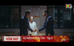 'Sứ mệnh trái tim' - Tập 6: Tia hy vọng