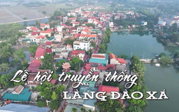 Lễ hội truyền thống làng Đào Xá | Nhịp sống Hà Nội | 10/10/2025
