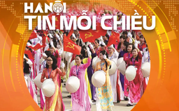 Hà Nội đưa 'Hạnh phúc' vào chủ đề đại hội | Hà Nội tin mỗi chiều