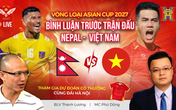 Bình luận trước trận đấu Nepal - Việt Nam