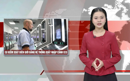 EU kiểm soát biên giới bằng hệ thống xuất nhập cảnh EES | Nhìn ra thế giới | 19/10/2025