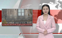 Vụ trộm bảo tàng Louvre: Lỗ hổng an ninh di sản Pháp | Nhìn ra thế giới | 20/10/2025