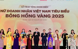 98 nữ doanh nhân nhận Cúp Bông hồng vàng 2025
