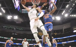 Giannis Antetokounmpo giúp Bucks thắng ngược New York Knicks