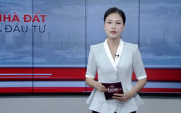 Bản tin Nhà đất và đầu tư | 03/10/2025