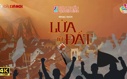 Vở nhạc kịch 'Lửa từ đất'