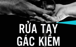 Tiểu thuyết 'Rửa tay gác kiếm' (phần 13) - Nguyễn Trí