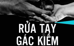 Tiểu thuyết 'Rửa tay gác kiếm' (phần 15) - Nguyễn Trí