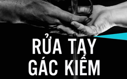 Tiểu thuyết 'Rửa tay gác kiếm' (phần 12) - Nguyễn Trí