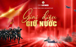 Chương trình chính luận nghệ thuật 'Giai điệu giữ nước'