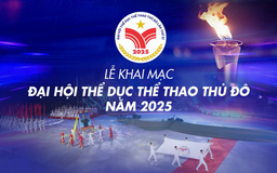 Lễ khai mạc Đại hội Thể dục Thể thao Thủ đô lần thứ XI năm 2025