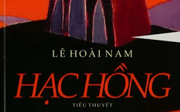 Tiểu thuyết 'Hạc hồng' (phần 17) - Lê Hoài Nam