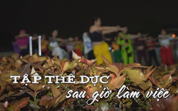 Tập thể dục sau giờ làm việc | Nhịp sống Hà Nội | 18/12/2025