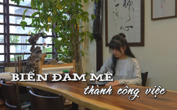 Biến đam mê thành công việc | Nhịp sống Hà Nội | 23/12/2025