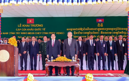 Khai trương cặp cửa khẩu quan trọng Việt Nam - Campuchia