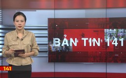 Bản tin 141 | 23/06/2025