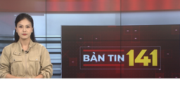 Bản tin 141 | 24/06/2025