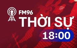 Thời sự 18h00 | 28/06/2025