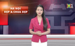 Hà Nội đẹp và chưa đẹp | 28/06/2025