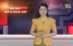 Hà Nội đẹp và chưa đẹp | 30/06/2025