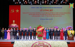 Hà Nội tổ chức Lễ công bố sắp xếp đơn vị hành chính