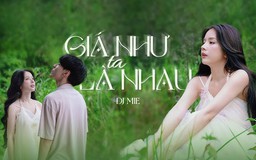 DJ Mie làm mới bản thân trong 'Giá như ta là nhau'