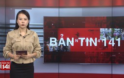 Bản tin 141 | 19/07/2025