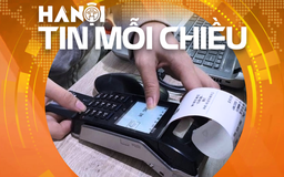 Hà Nội yêu cầu cung cấp miễn phí phần mềm hoá đơn điện tử | Hà Nội tin mỗi chiều