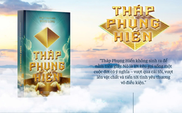 Những tri thức mới từ cuốn sách ‘Tháp Phụng Hiến’