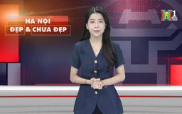 Hà Nội đẹp và chưa đẹp | 20/07/2025