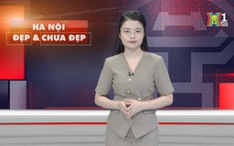 Hà Nội đẹp và chưa đẹp | 21/07/2025