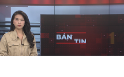 Bản tin 141 | 21/07/2025