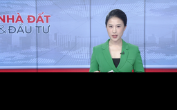 Bản tin Nhà đất và Đầu tư | 23/07/2025