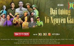 Vở chèo tái hiện hình ảnh Đại tướng Võ Nguyên Giáp