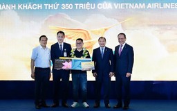 Vietnam Airlines đón hành khách thứ 350 triệu