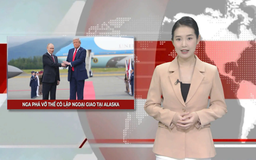 Nga phá vỡ thế cô lập ngoại giao tại Alaska | Nhìn ra thế giới | 16/08/2025