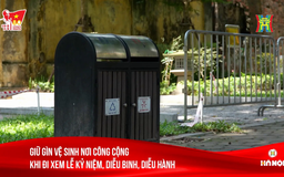 Giữ gìn vệ sinh nơi công cộng khi đi xem diễu binh