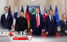Trump, Zelensky và châu Âu: Bức tranh ngoại giao mới