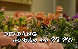 Dịu dàng workshop hoa Hà Nội | Nhịp sống Hà Nội | 22/08/2025