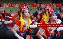 Nữ dân quân Việt Nam: Dũng cảm tuyến đầu, đảm đang hậu phương